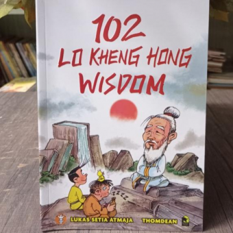 102 Lo Kheng Hong Wisdom - Komik Edukasi Investasi oleh Lukas Setai Atmaja & Thomdean