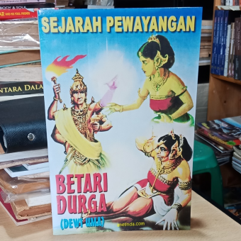 Betari Durga (Dewi Uma) - Sejarah Pewayangan (Soft Cover Format Besar)