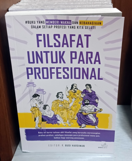FILSAFAT UNTUK PARA PROFESIONAL - COVER BARU (OLEH F. BUDI HARDIMAN)