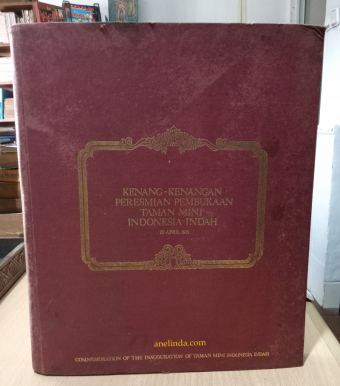 Kenang-kenangan Peresmian Taman Mini Indonesia Indah (20/04/75)