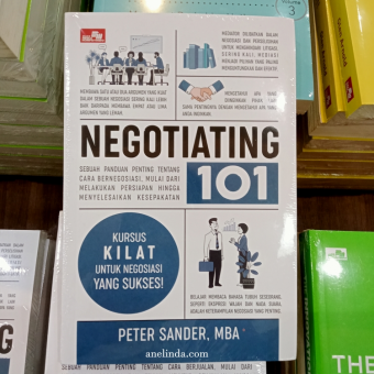 Negotiating 101 - oleh Peter Sander , MBA