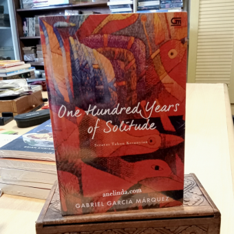 One HUndred Years of Solitude - Seratus Tahun Kesunyian (Novel karya Gabriel Garcia Marquez)