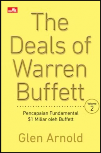 The Deals of Warren Buffett Volume 2: Pencapaian Fundamental $1 Miliar oleh Buffett (oleh Glen Arnold)
