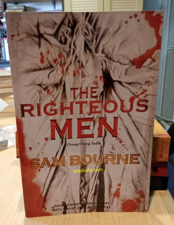 The Righteous Men - Orang-Orang Sadik (Novel Format Besar karya Sam Bourne)