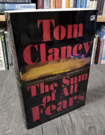 The Sum of All Fears - Puncak Ketakutan (Novel Format Besar karya Tom Clancy)