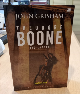 Theodore Boone, Kid Lawyer - Pengacara Cilik (Novel Koleksi karya John Grisham)